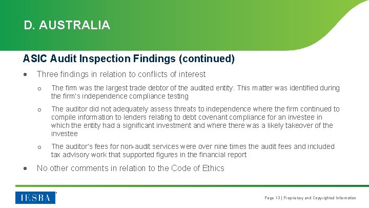 D. AUSTRALIA ASIC Audit Inspection Findings (continued) Three findings in relation to conflicts of