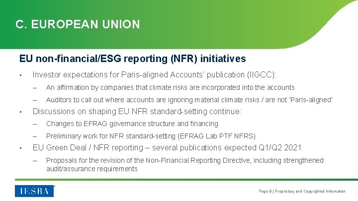 C. EUROPEAN UNION EU non-financial/ESG reporting (NFR) initiatives • • • Investor expectations for