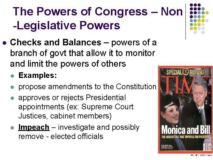 The Powers of Congress – Non -Legislative Powers l Checks and Balances – powers