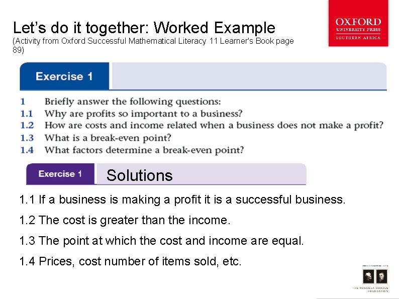 Let’s do it together: Worked Example (Activity from Oxford Successful Mathematical Literacy 11 Learner's
