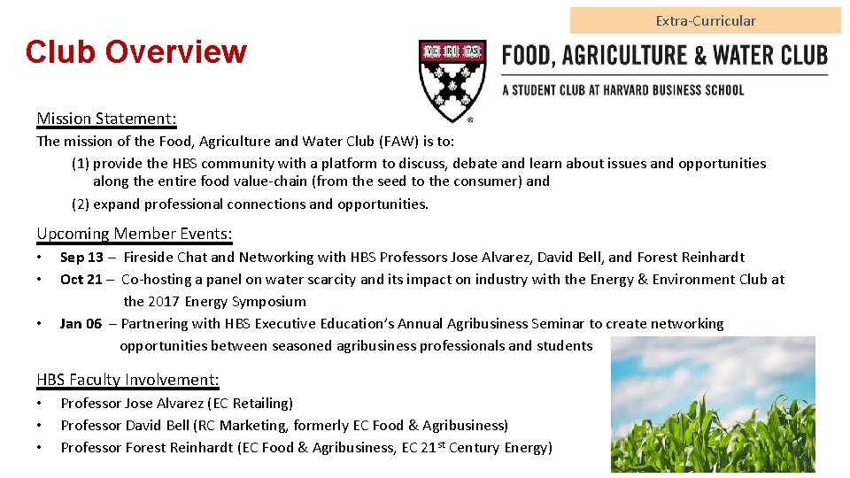 Extra-Curricular Club Overview Mission Statement: The mission of the Food, Agriculture and Water Club