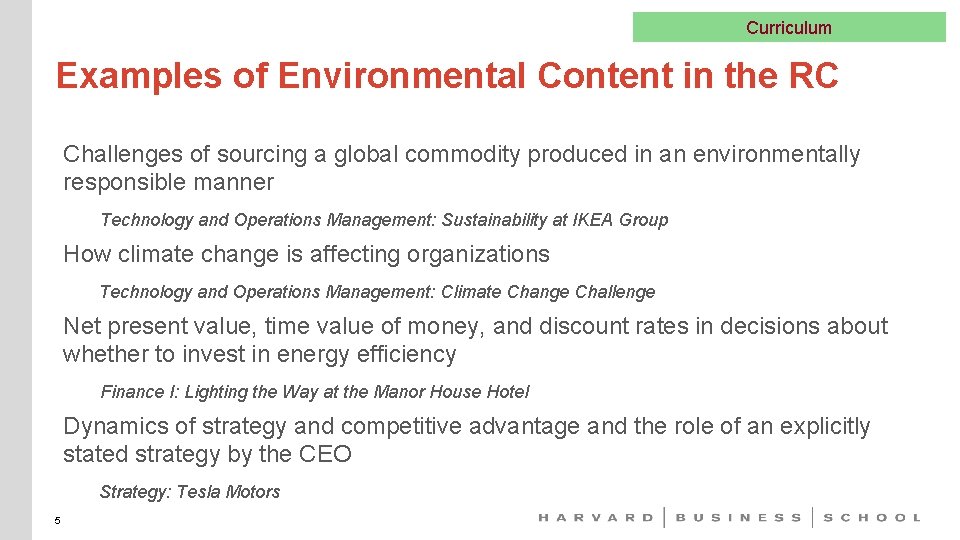 Curriculum Examples of Environmental Content in the RC Challenges of sourcing a global commodity