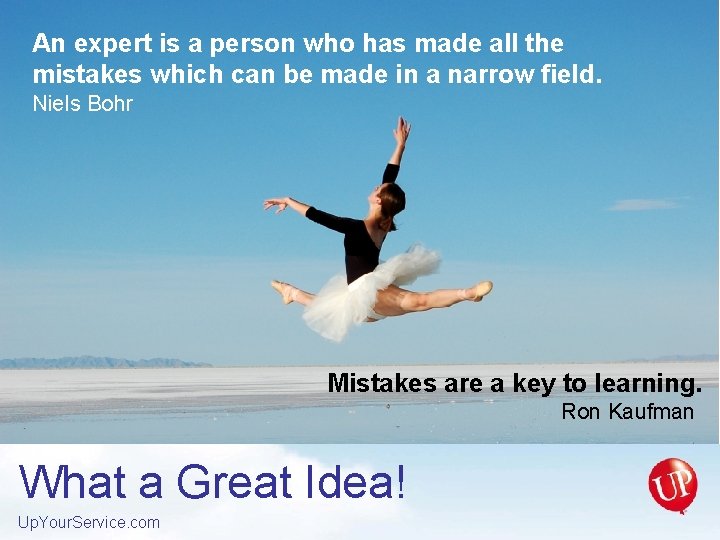 An expert is a person who has made all the mistakes which can be