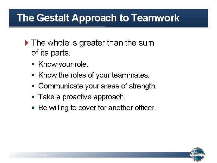 The Gestalt Approach to Teamwork The whole is greater than the sum of its