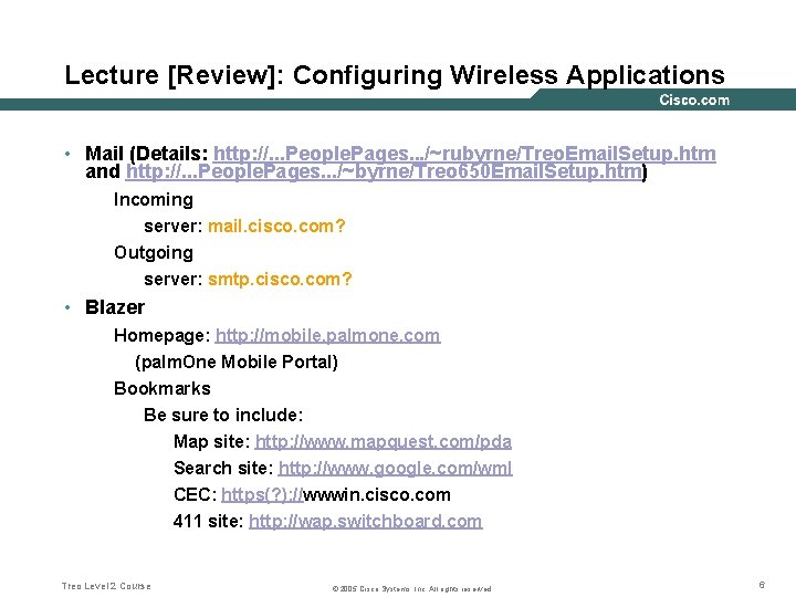 Lecture [Review]: Configuring Wireless Applications • Mail (Details: http: //. . . People. Pages.