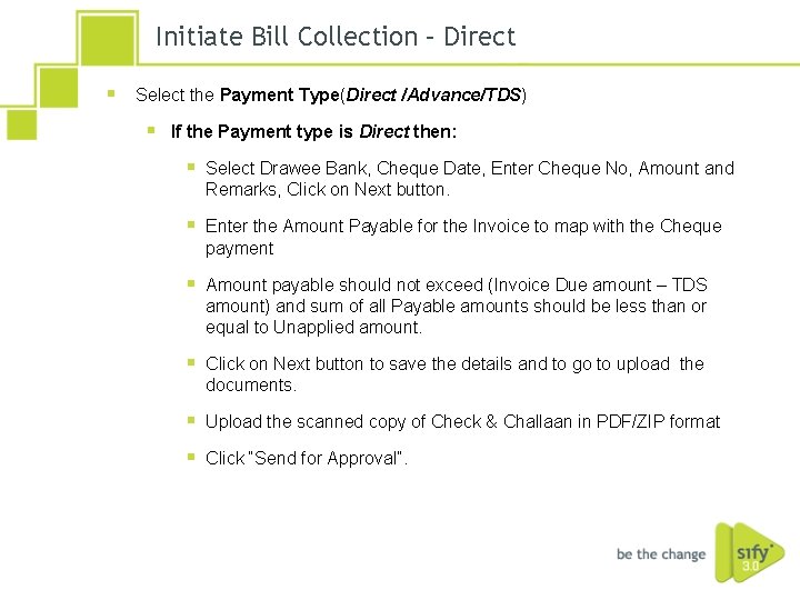 Initiate Bill Collection – Direct § Select the Payment Type(Direct /Advance/TDS) § If the