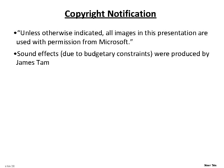 Copyright Notification • “Unless otherwise indicated, all images in this presentation are used with