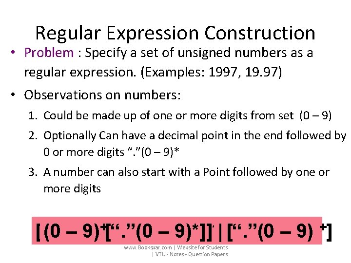 Regular Expression Construction • Problem : Specify a set of unsigned numbers as a