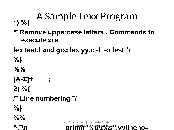 1) %{ A Sample Lexx Program /* Remove uppercase letters. Commands to execute are