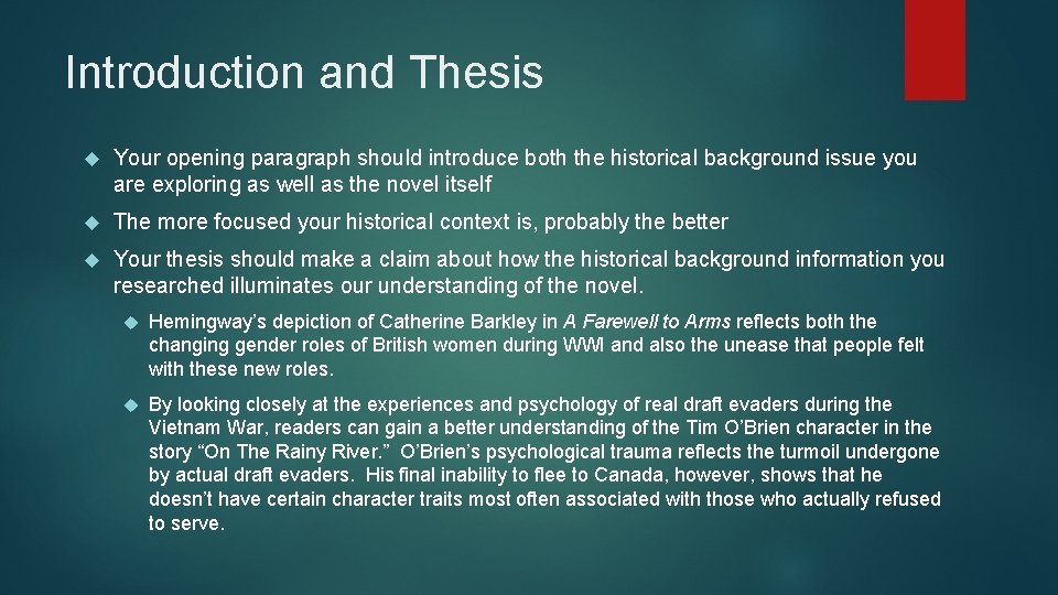 Introduction and Thesis Your opening paragraph should introduce both the historical background issue you