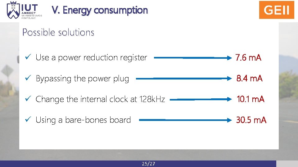 V. Energy consumption Possible solutions ü Use a power reduction register 7. 6 m.