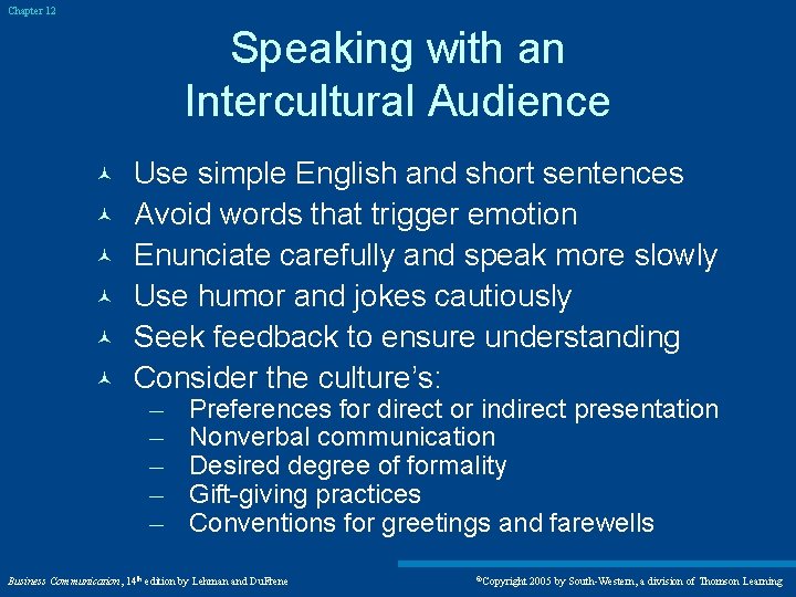 Chapter 12 Speaking with an Intercultural Audience © © © Use simple English and