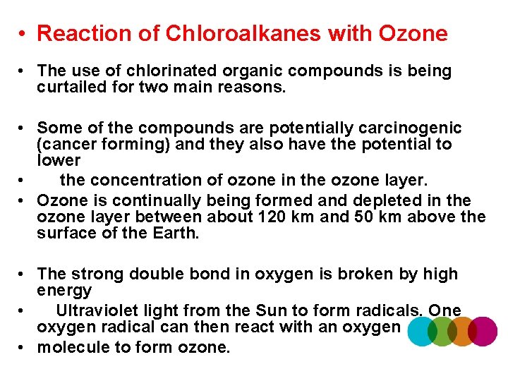  • Reaction of Chloroalkanes with Ozone • The use of chlorinated organic compounds