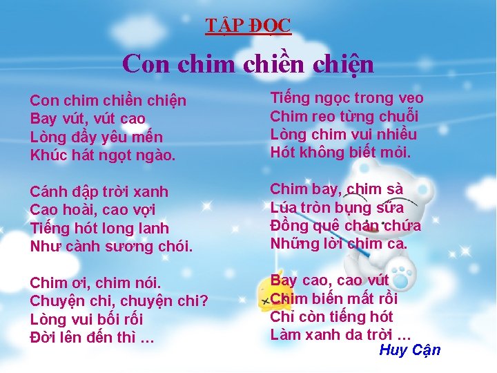 TẬP ĐỌC Con chim chiền chiện Bay vút, vút cao Lòng đầy yêu mến