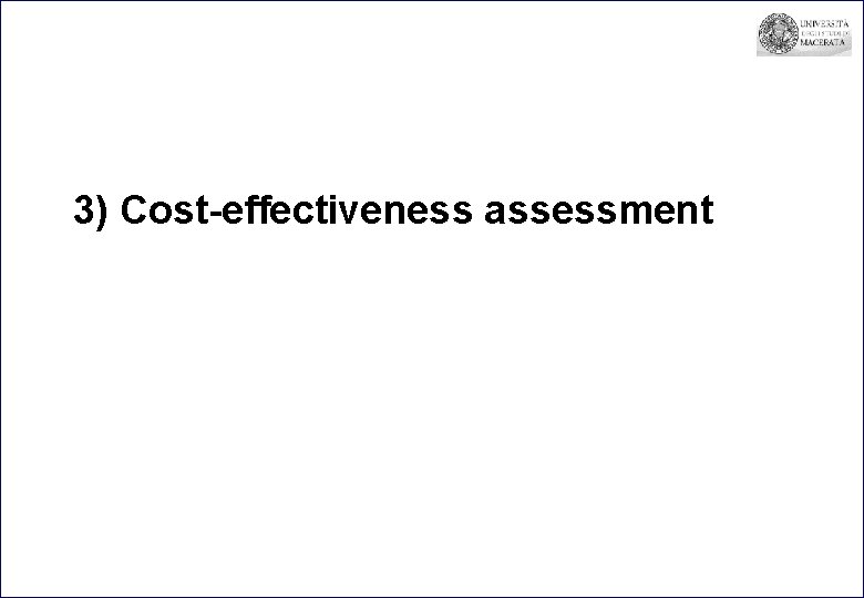 3) Cost-effectiveness assessment 
