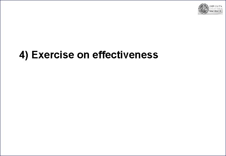 4) Exercise on effectiveness 