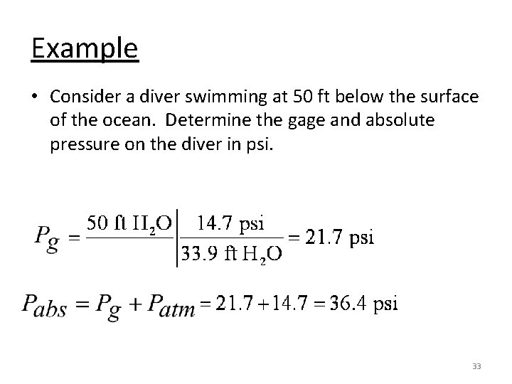 Example • Consider a diver swimming at 50 ft below the surface of the Example • Consider a diver swimming at 50 ft below the surface of the