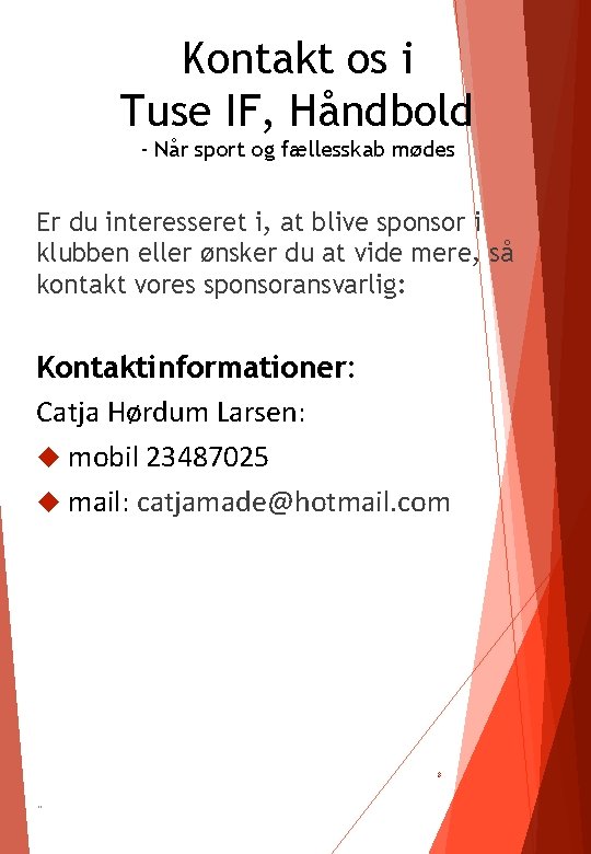 Kontakt os i Tuse IF, Håndbold - Når sport og fællesskab mødes Er du