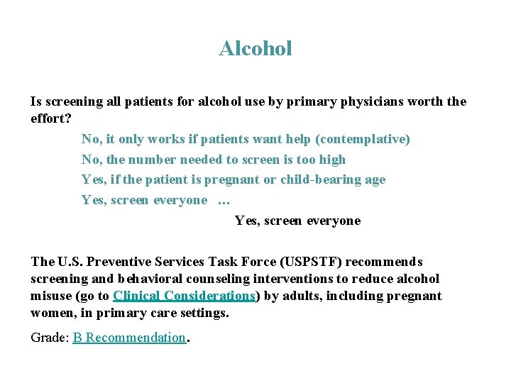 Alcohol Is screening all patients for alcohol use by primary physicians worth the effort?