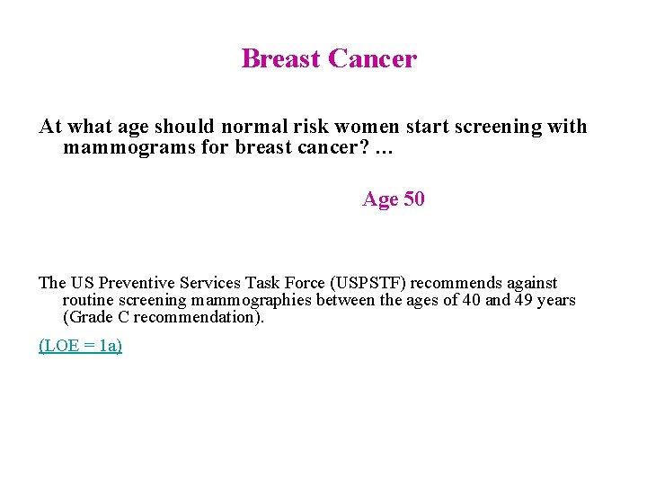 Breast Cancer At what age should normal risk women start screening with mammograms for