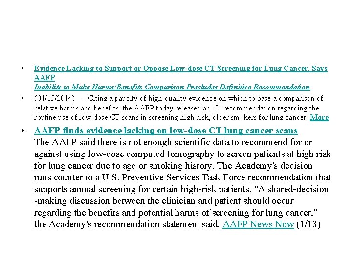  • • Evidence Lacking to Support or Oppose Low-dose CT Screening for Lung