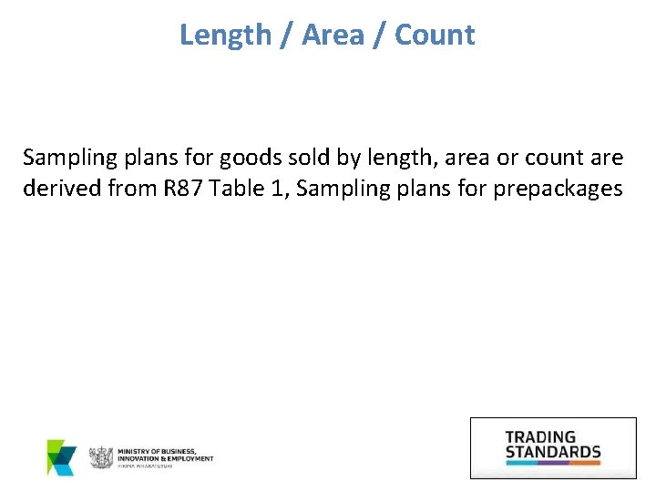 Length / Area / Count Sampling plans for goods sold by length, area or