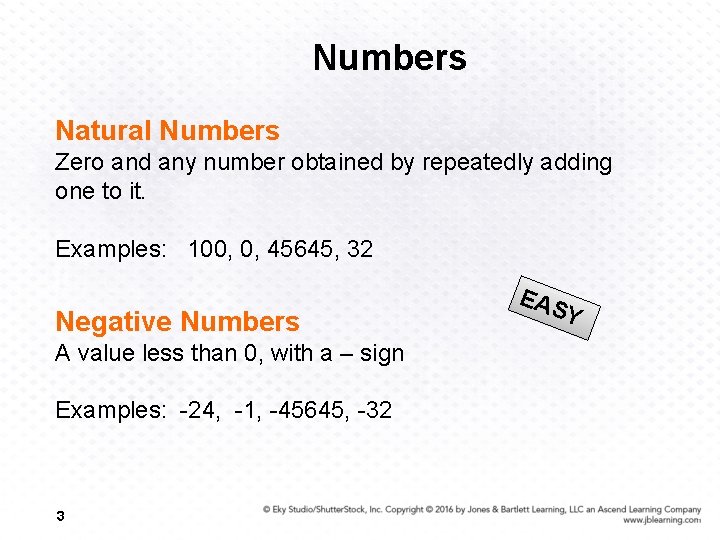 Numbers Natural Numbers Zero and any number obtained by repeatedly adding one to it.