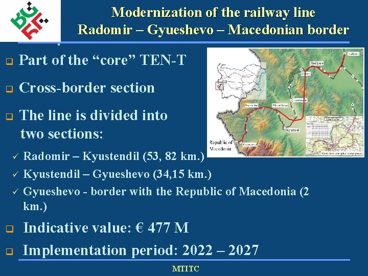 Modernization of the railway line Radomir – Gyueshevo – Macedonian border q Part of