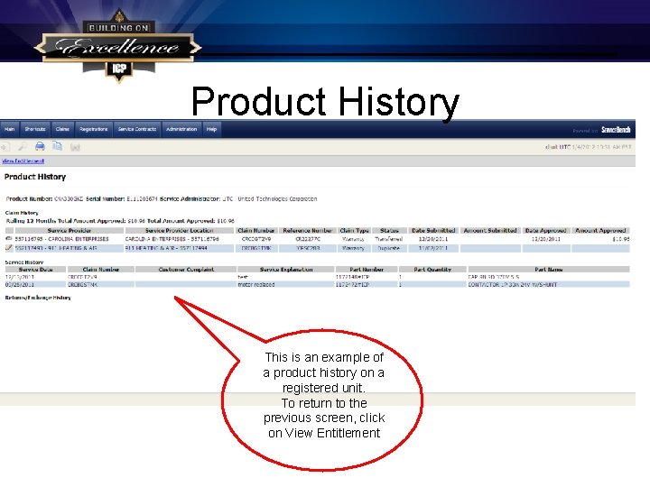 Product History This is an example of a product history on a registered unit.