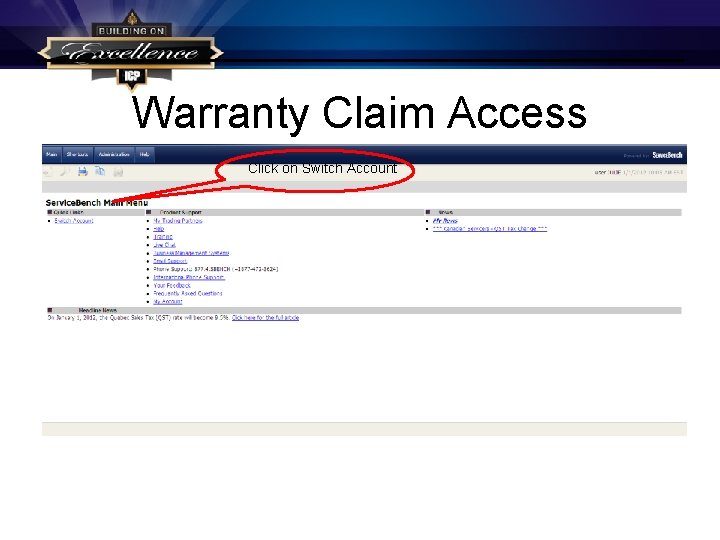 Warranty Claim Access Click on Switch Account 