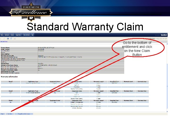 Standard Warranty Claim Go to the bottom of entitlement and click on the New