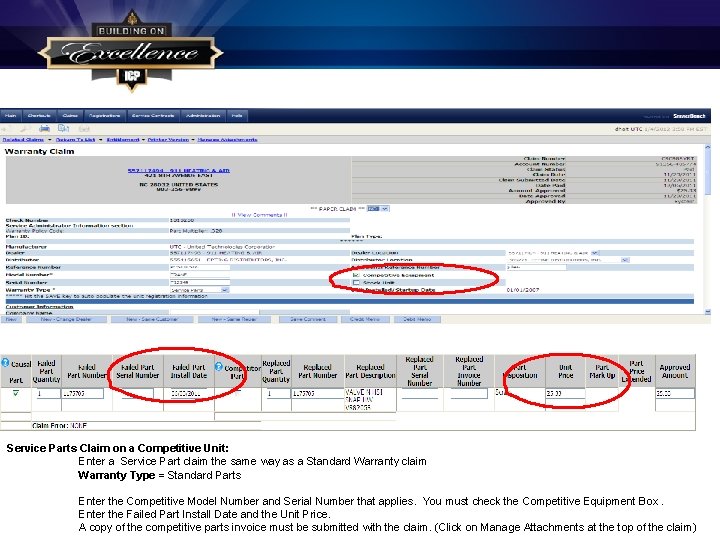 Service Parts Claim on a Competitive Unit: Enter a Service Part claim the same