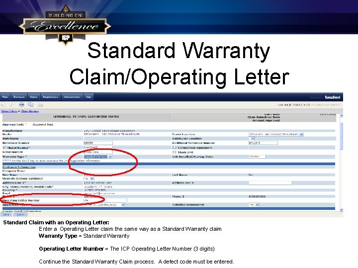 Standard Warranty Claim/Operating Letter Standard Claim with an Operating Letter: Enter a Operating Letter