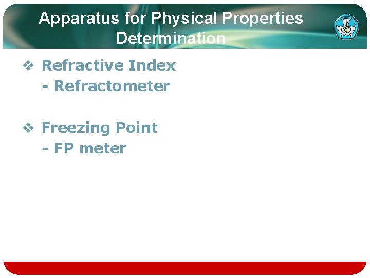 Apparatus for Physical Properties Determination v Refractive Index - Refractometer v Freezing Point -