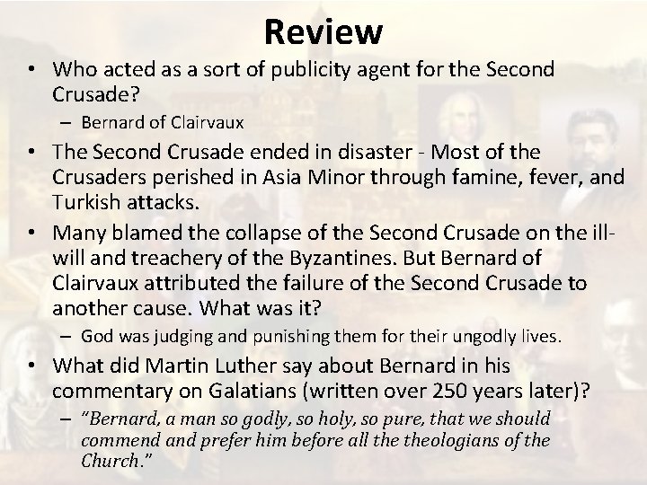 Review • Who acted as a sort of publicity agent for the Second Crusade?