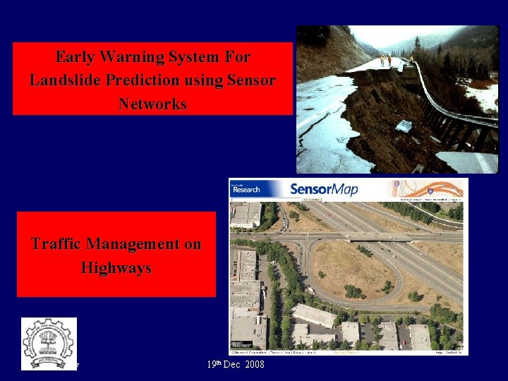 Early Warning System For Landslide Prediction using Sensor Networks Traffic Management on Highways IIT