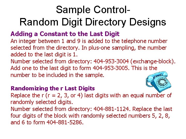 Sample Control. Random Digit Directory Designs Adding a Constant to the Last Digit An