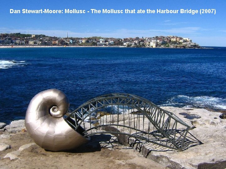 Dan Stewart-Moore: Mollusc - The Mollusc that ate the Harbour Bridge (2007) 