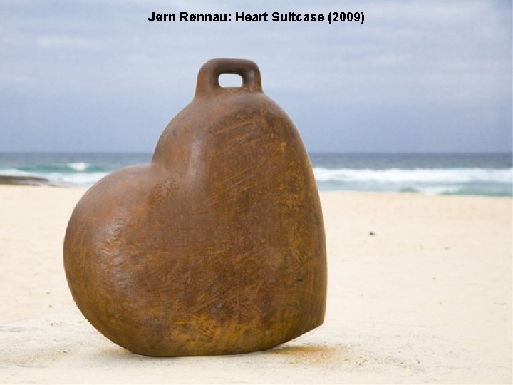 Jørn Rønnau: Heart Suitcase (2009) 