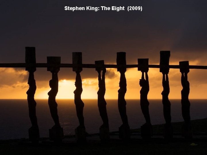 Stephen King: The Eight (2009) 