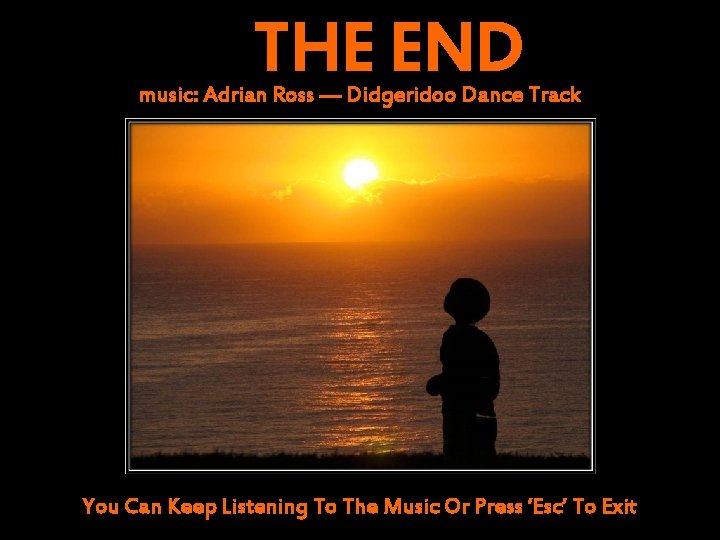 THE END music: Adrian Ross — Didgeridoo Dance Track You Can Keep Listening To