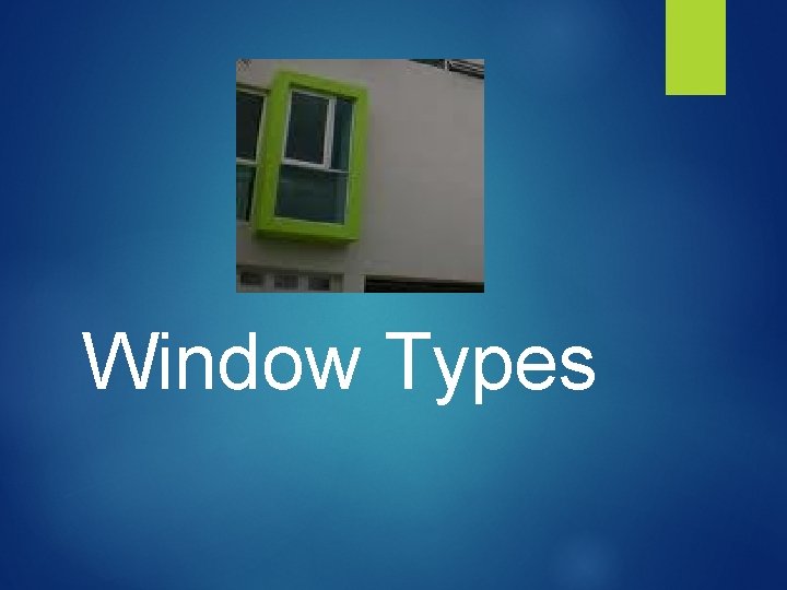Window Types 