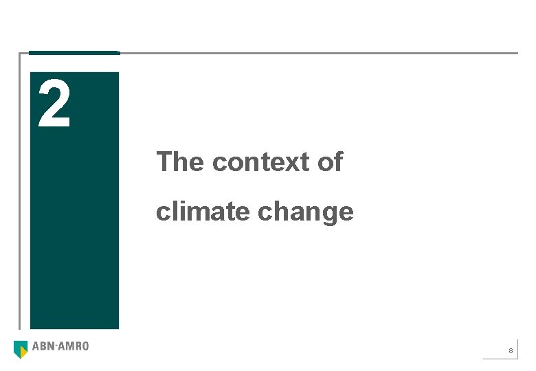 2 The context of climate change 8 