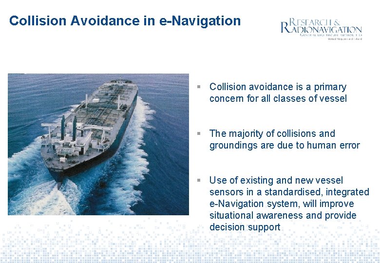 Collision Avoidance in e-Navigation § Collision avoidance is a primary concern for all classes