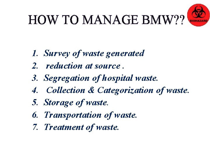 HOW TO MANAGE BMW? ? 1. 2. 3. 4. 5. 6. 7. Survey of