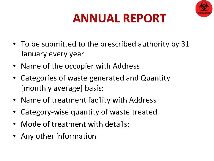 ANNUAL REPORT • To be submitted to the prescribed authority by 31 January every
