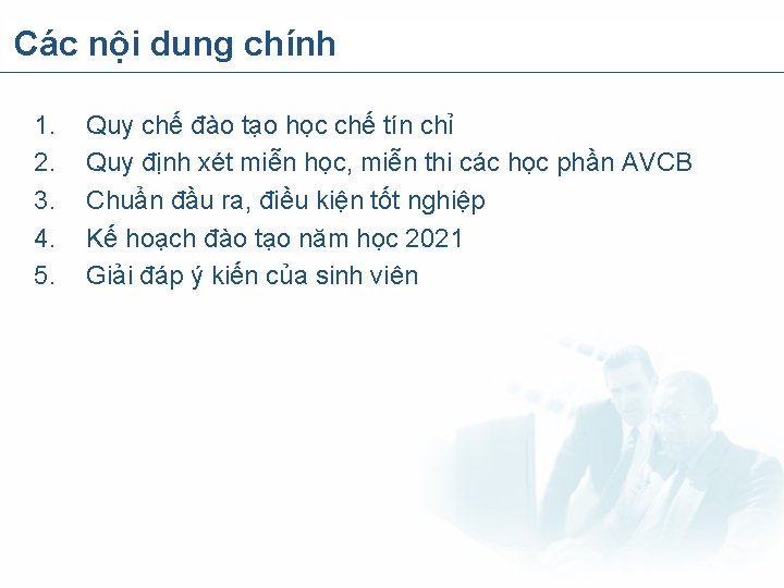 Các nội dung chính 1. 2. 3. 4. 5. Quy chế đào tạo học