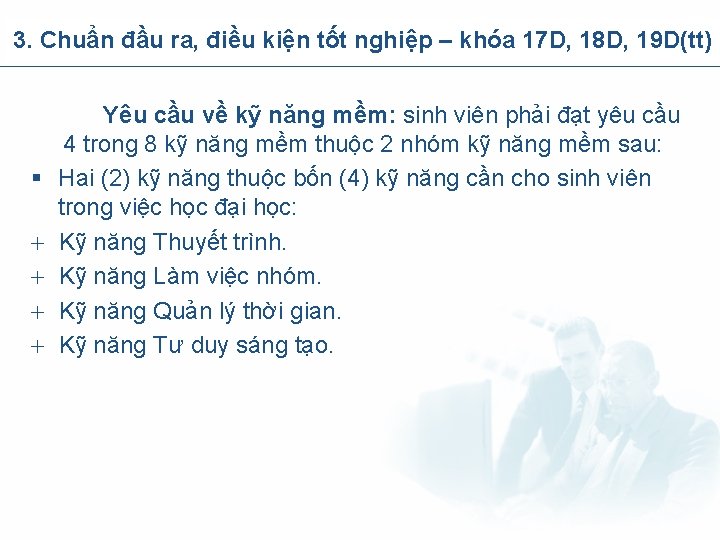 3. Chuẩn đầu ra, điều kiện tốt nghiệp – khóa 17 D, 18 D,