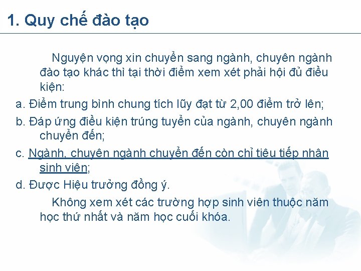 1. Quy chế đào tạo Nguyện vọng xin chuyển sang ngành, chuyên ngành đào