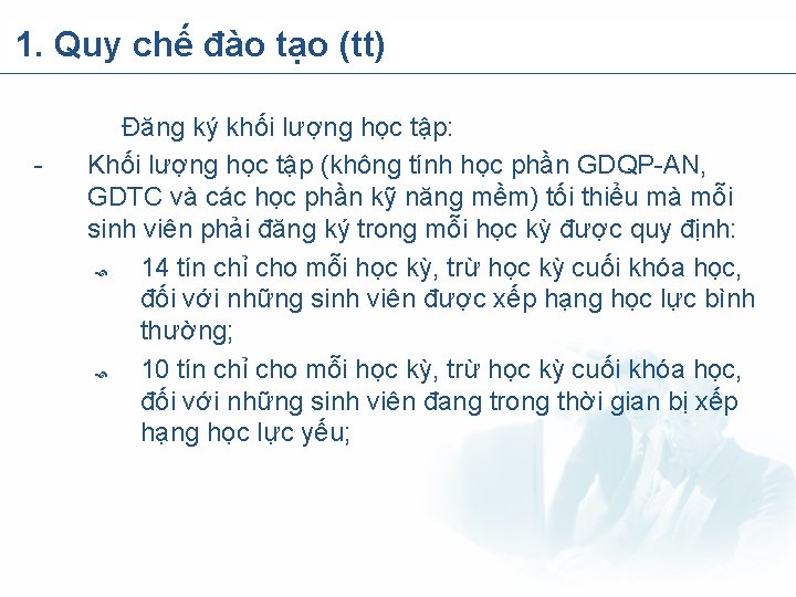 1. Quy chế đào tạo (tt) - Đăng ký khối lượng học tập: Khối